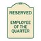 Signmission Reserved Parking Employee of Quarter Heavy-Gauge Aluminum Sign, 24" x 18", TG-1824-23135 A-DES-TG-1824-23135 - alternate 1